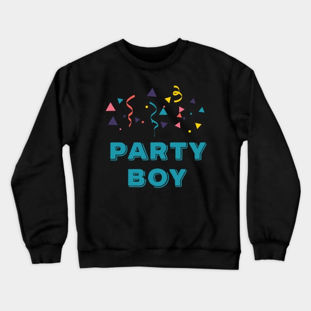 Party boy Crewneck Sweatshirt by holidaystore